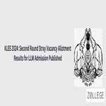 KLEE 2024 Second Round Stray Vacancy Allotment Results for LLM Admission Published
